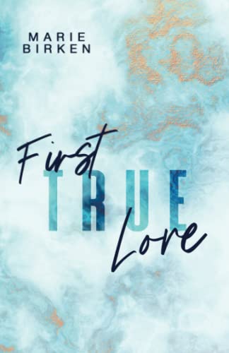 First True Love (First Love Reihe, Band 3)
