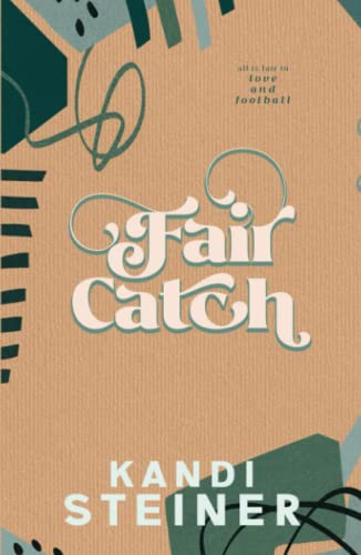 Fair Catch: An Enemies-to-Lovers Roommate Sports Romance (Red Zone Rivals)