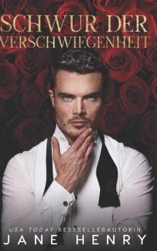 Schwur der Verschwiegenheit: Eine dunkle Mafia-Romanze (Strenge Gebieter, Band 1)