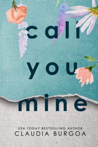 Call You Mine (The Baker’s Creek Brothers, Band 4)