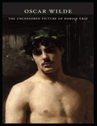 The Uncensored Picture of Dorian Gray