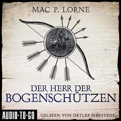 Der Herr der Bogenschützen