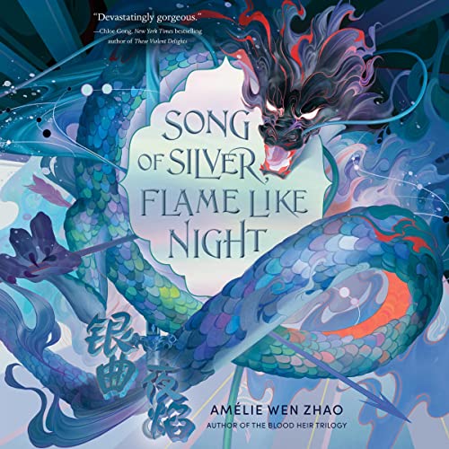Song of Silver, Flame Like Night: Song of Silver, Flame Like Night, Book 1