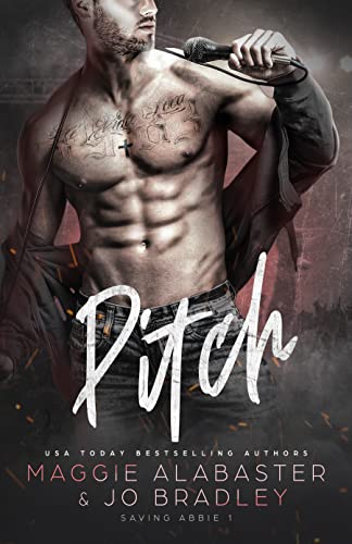 Pitch: A rock star mafia romance (Saving Abbie Book 1)
