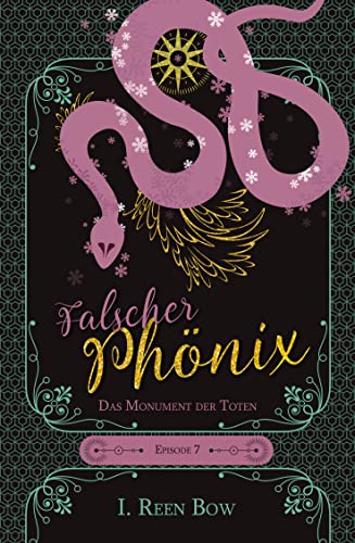 Falscher Phönix: Episode 7 – Das Monument der Toten