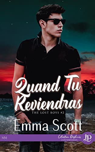 Quand tu reviendras: The lost boys #2