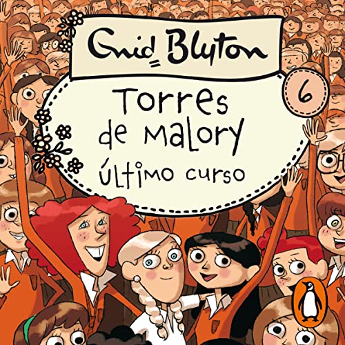 Torres de Malory 6 - Último curso en Torres de Malory [Last Term at Malory Towers]