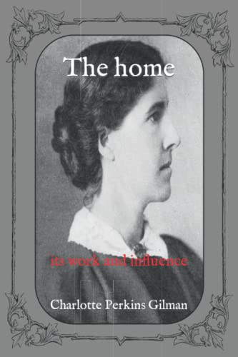 The home: its work and influence