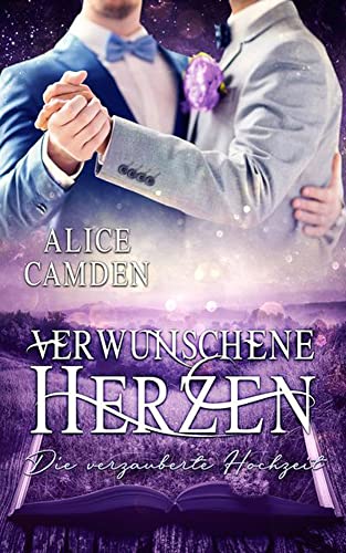 Verwunschene Herzen: Die verzauberte Hochzeit