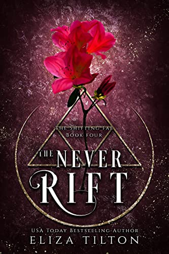 The Never Rift (The Shifting Fae Book 4)