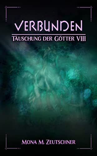 Verbunden (Täuschung der Götter 8)