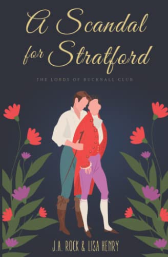 A Scandal for Stratford (The Lords of Bucknall Club, Band 6)