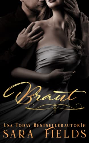 Braut: Eine düstere Milliardär-Romance mit arrangierter Ehe