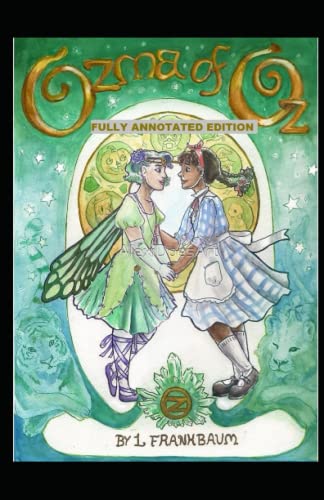 Ozma of Oz by Lyman Frank Baum (Fully Annotated)