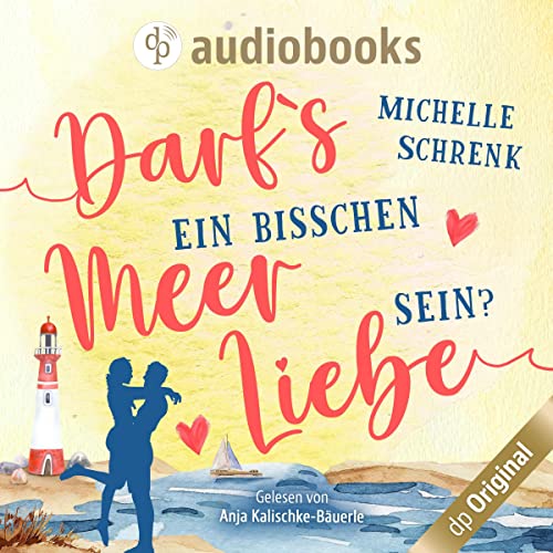 Darfs ein bisschen Meer Liebe sein?