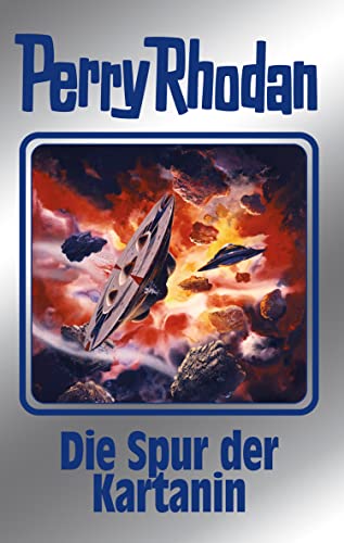 Perry Rhodan 160: Die Spur der Kartanin (Silberband): 2. Band des Zyklus "Die Gänger des Netzes" (Perry Rhodan-Silberband)