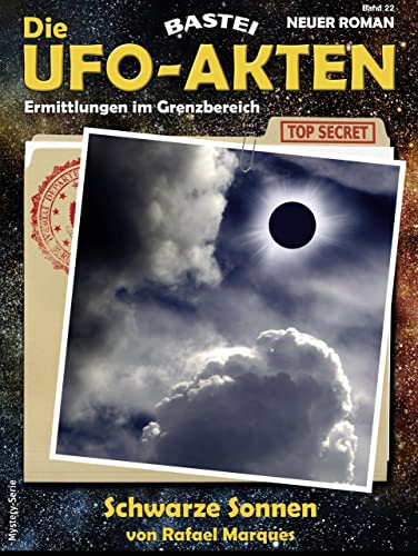Die UFO-Akten 22: Schwarze Sonnen