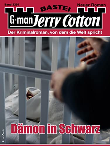 Jerry Cotton 3397: Dämon in Schwarz