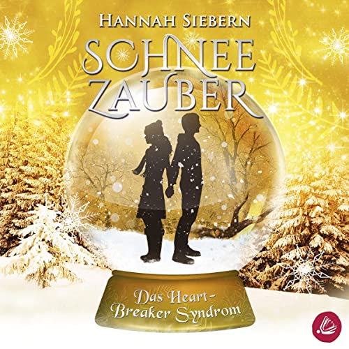 Das Heartbreaker Syndrom: Schneezauber 3
