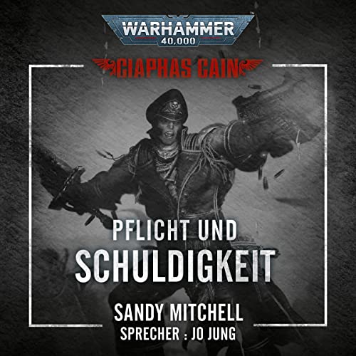 Pflicht und Schuldigkeit: Warhammer 40.000 - Ciaphas Cain 5