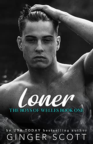 Loner: A frenemies-to-lovers boarding school romance (The Boys of Welles Book 1) (English Edition)