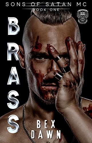Brass Part One: Son's of Satan MC Book One (Sons of Satan MC 1)