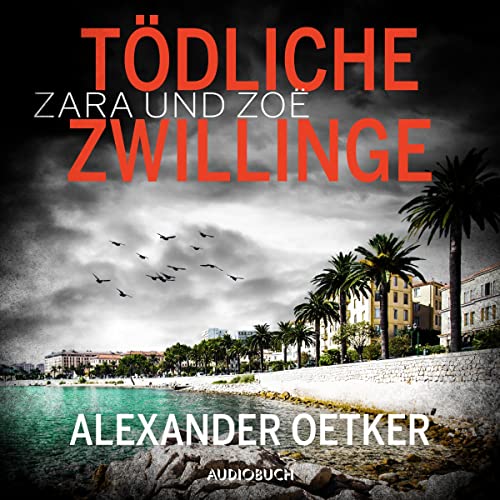 Tödliche Zwillinge: Zara und Zoë 2