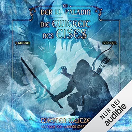Die Ewigkeit des Eises: Der dreizehnte Paladin 12