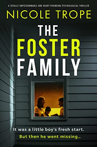 The Foster Family: A totally unputdownable and heart-pounding psychological thriller