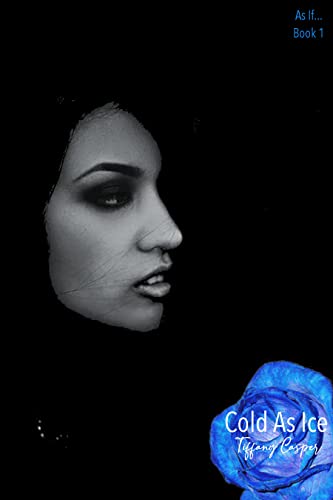 Cold As Ice (As If... Book 1)
