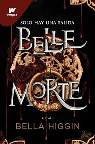 Belle Morte 1 - Belle Morte (edición en español): Fantasía, romance y vampiros