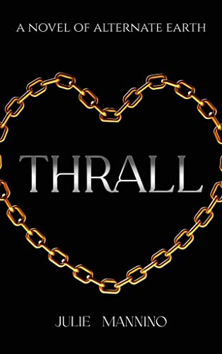 Thrall (A paranormal MM fantasy romance): A Novel of Alternate Earth