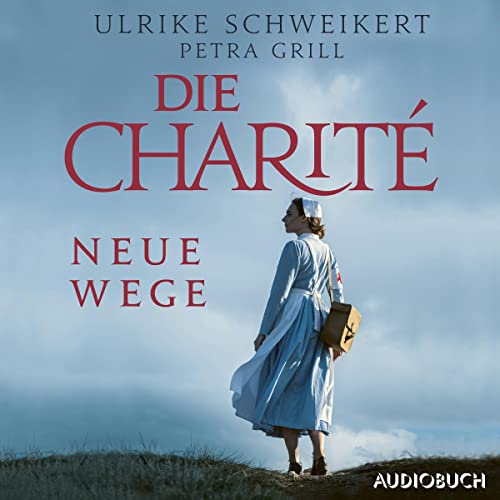 Die Charité - Neue Wege: Die Charité-Reihe 3