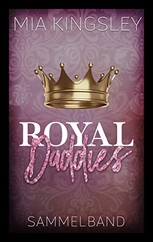 Royal Daddies: Sammelband