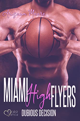 Dubious Decision (Miami High Flyers 2)
