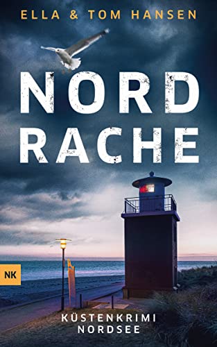 Nordrache: Nordseekrimi Küstenkrimi (Reihe Inselpolizei Amrum-Föhr 3)