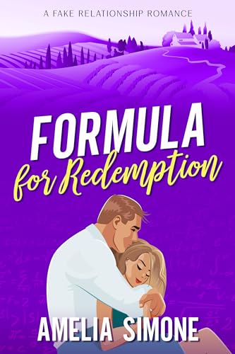 Formula for Redemption: A Fake Relationship Romance (Excelling @ Love Book 4)