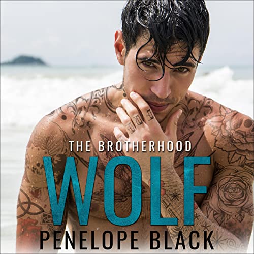 Wolf: The Brotherhood, Book 1