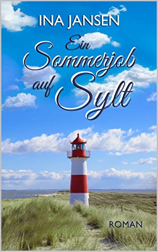 Ein Sommerjob auf Sylt: (Sylter Liebe 2)