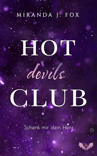 Hot Devils Club: Schenk mir dein Herz