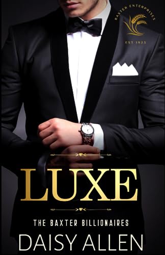 Luxe: A Billionaire Romance (The Baxter Billionaires, Band 1)