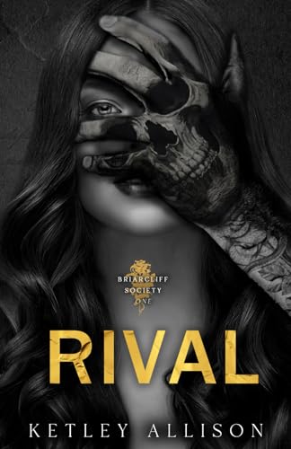 RIVAL: Special Edition (Briarcliff, Band 1)