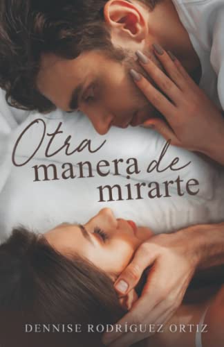 Otra manera de mirarte [Miradas 1]