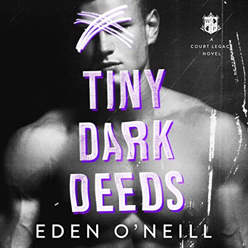 Tiny Dark Deeds: Court Legacy, Book 3