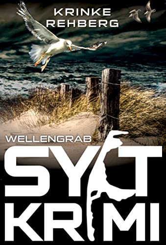 SYLTKRIMI Wellengrab: Küstenkrimi (Nordseekrimi)