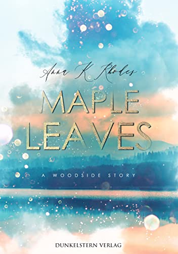 Maple Leaves: A Woodside Story (The Woodside Stories 1)