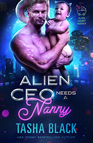 Alien CEO Needs a Nanny: Alien Nanny Agency #4 (English Edition)