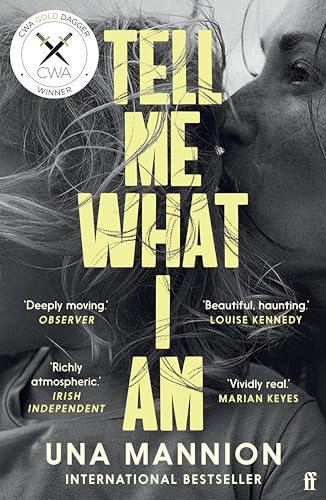 Tell Me What I Am: 'Beautiful, haunting.' LOUISE KENNEDY