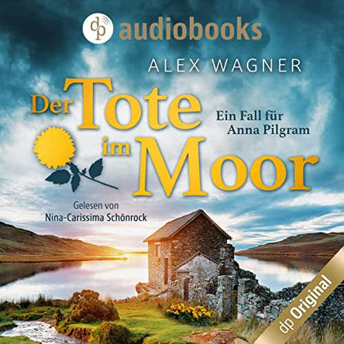 Der Tote im Moor: Ein Fall für Anna Pilgram 1