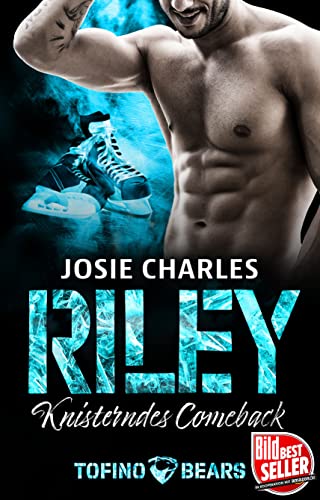Riley: Knisterndes Comeback (Tofino Bears 3)